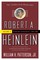 Robert A. Heinlein: In Dialogue with His Century, Volume 2