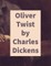 Oliver Twist by Charles Dickens