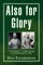 Also for Glory