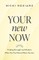 Your New Now