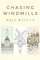 Chasing Windmills