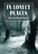 In Lonely Places