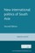 The New International Politics of South Asia