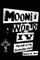 Moonie World IV