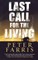Last Call for the Living