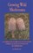 Growing Wild Mushrooms
