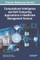 Computational Intelligence and Soft Computing Applications in Healthcare Management Science