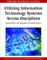 Utilizing Information Technology Systems Across Disciplines
