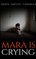 Mara is Crying