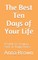 The Best Ten Days of Your Life