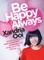 Be Happy, Always