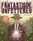 Fantastique Unfettered #1