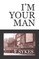 I'm Your Man