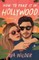 How to Fake It in Hollywood
