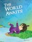 The World Awaits!