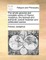 The whole genuine and complete works of Flavius Josephus, the learned and authentic Jewish historian and celebrated warrior.
