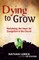 Dying to Grow