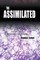 The Assimilated