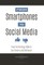 From Smartphones to Social Media