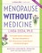 Menopause Without Medicine