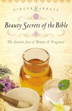 Beauty Secrets of the Bible Beauty Secrets of the Bible