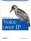 Packet Guide to Voice Over IP