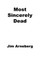 Most Sincerely Dead