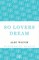 So Lovers Dream