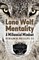 Lone Wolf Mentality