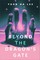 Beyond the Dragon's Gate