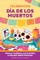 Celebrating DÃ­a de Los Muertos