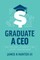 Graduate a CEO