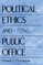 Political Ethics and Public Office