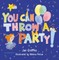 You Can Throw a Party!
