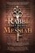 The Rabbi, the Secret Message, and the Identity of Messiah