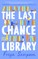 The Last Chance Library