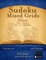 Sudoku Mixed Grids Deluxe - Easy to Extreme - Volume 42 - 476 Puzzles