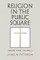 Religion in the Public Square