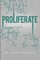 Proliferate
