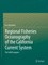 Regional Fisheries Oceanography of the California Current System