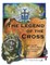 The Legend of the Cross