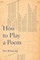How to Play a Poem