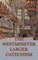 The Westminster Larger Catechism