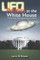 UFO Politics at the White House