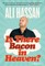 Is There Bacon in Heaven?