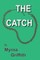 The Catch