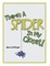 There'S a Spider in My Closet!
