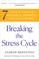Breaking the Stress Cycle