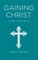 Gaining Christ