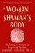 The Woman in the Shaman's Body